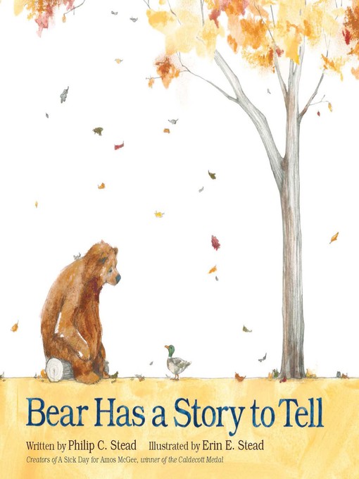 Title details for Bear Has a Story to Tell by Philip C. Stead - Wait list